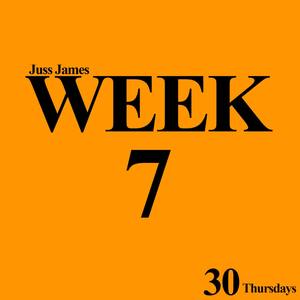 Week 7 (30 Thursdays)