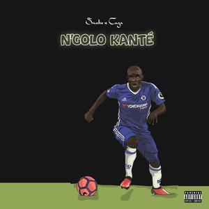 N'Golo Kanté (feat. Snake) [Explicit]