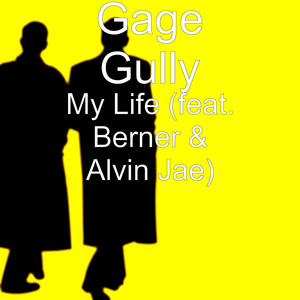 My Life (feat. Berner & Alvin Jae) [Explicit]