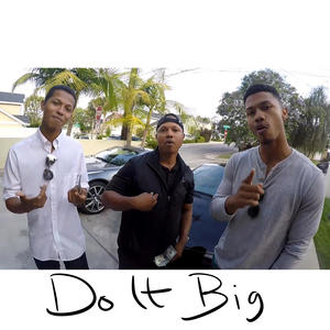 Do It Big (feat. Davundree)