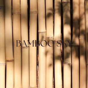 Bamboo Sky