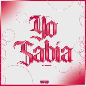 Yo sabía (Explicit)