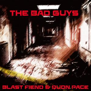 The Bad Guys (feat. Quon Pace) (Explicit)