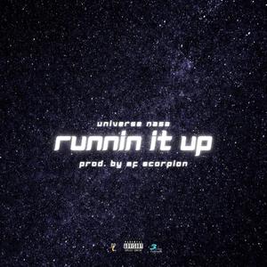 Runnin It Up (Explicit)