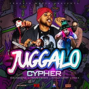 Juggalo Cypher (feat. Kotton Kandy, Trip B & Nos Insidious|Explicit)