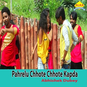 Pahrelu Chhote Chhote Kapda