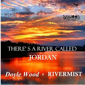 There's a River Called Jordan