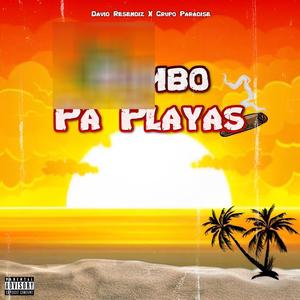 Rumbo Pa Playas (feat. David Resendiz) [Explicit]