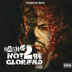 Not 2 Be Glorified (Hosted by DJ Bandana Black) , Vol. 1 (Explicit)