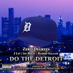 Do The Detroit(feat. J-Lit, Sam Beezy & Rashid Salaam) (Explicit)