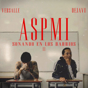 ASPMI (Sonando En Los Barrios II) (Explicit)