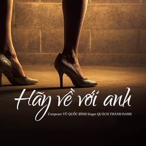 HÃY VỀ VỚI ANH
