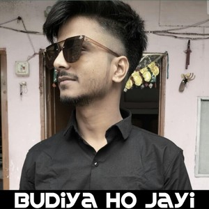 Budiya Ho Jayi
