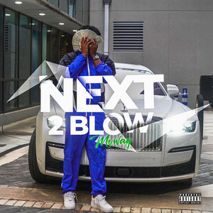 Next 2 Blow (Explicit)