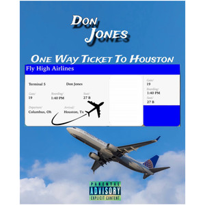 One Way Ticket To Houston (Explicit)