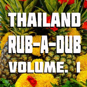 Thailand Rub-a-Dub, Vol. 1 (Volume. 1)