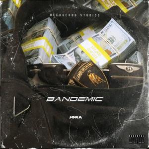 Bandemic (Explicit)