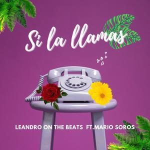 Si la llamas(feat. Mario Soros)