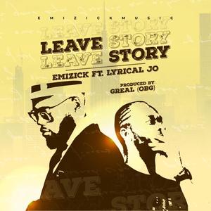 Leave story (feat. Lyrical Jo)