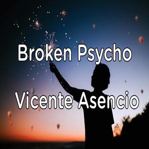 Broken Psycho