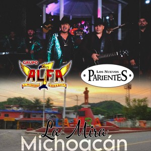 La Mira Michoacán (feat. Los Nuevos Parientes)