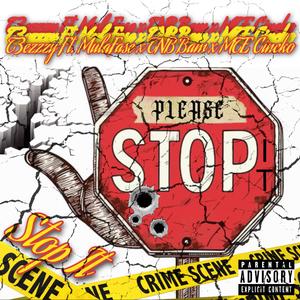 Stop It (T3ezzzy) (feat. Mula Fase & TNB Bam) (Explicit)