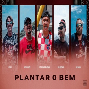 Plantar o Bem