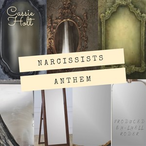 Narcissist Anthem (Explicit)