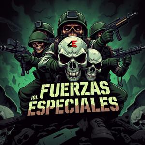 LAS FUERZAS ESPECIALES (feat. El Comando Exclusivo ) [Explicit]