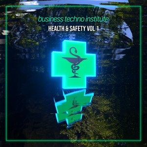 Business Techno Institute: Health & Safety Vol. 1 (Explicit)