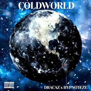 ColdWorld (feat. Hypnoteze) (Explicit)