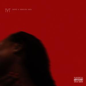 TYT (feat. Derrick Paul) (Explicit)
