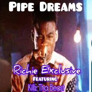 Pipe dreams (Explicit)