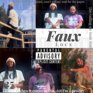 FauxLocs (feat. Maytown) (Explicit)