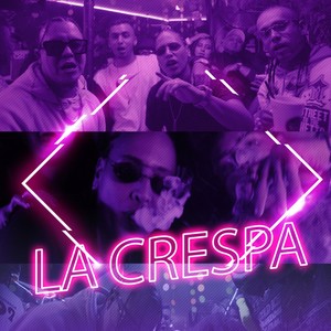 La Crespa (feat. Cyber, El Mortal, Cain & D Glock 57)