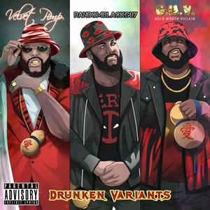 Drunken Variants (Explicit)