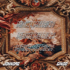 Make Me Rich (Explicit)