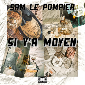 Si y’a moyen (Explicit)