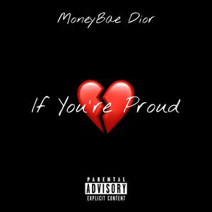 If You're Proud (Explicit)