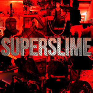 SUPERSLIME (Explicit)