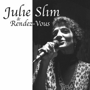 Julie Slim & Rendez Vous