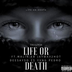 Life Or Death (Explicit)