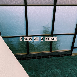 It Was All a Dream (Explicit)