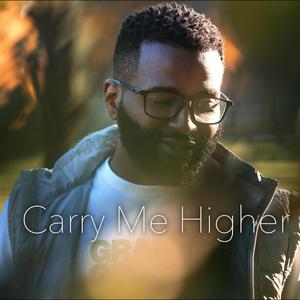 Carry Me Higher (feat. Prometheus Wade)