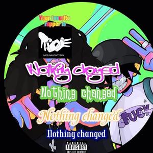 Nothing Changed (Explicit)