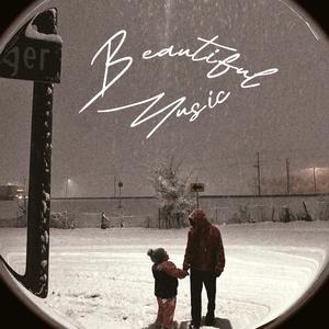 Beautiful Music (Explicit)