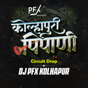 Kolhapuri Pipani (Shehnai) - Circuit Drop