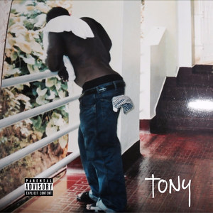 Tony (Explicit)