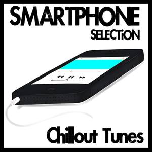 Smartphone Selection - Chillout Tunes