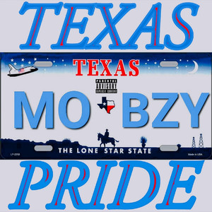 Texas Pride (Mo Bzy) [Explicit]